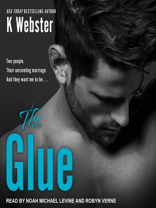 Title details for The Glue by K Webster - Available